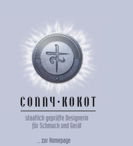 Conny Kokot - staatlich geprüfte Designerin für Schmuck und Gerät